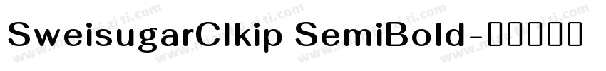 SweisugarClkip SemiBold字体转换